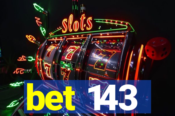 bet 143